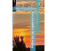 Les Feuilles de la vigne: Un recueil de poèmes 3 (L'Arc-en-ciel)