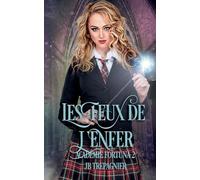 Les Feux de l'Enfer: 2 (Académie Fortuna)