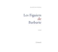Les figuiers de Barbarie (Litterature Francaise)