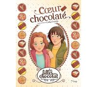 Les Filles au chocolat - Tome 13 Coeur chocolaté