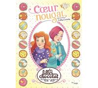 Les filles au chocolat - Tome 14 Coeur Nougat