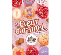 Les filles au chocolat - tome 8 Coeur caramel (8)