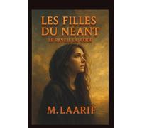LES FILLES DU NÉANT: LE RÉVEIL DU CODE