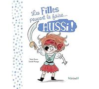 Les filles et les garçons peuvent le faire... aussi !