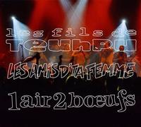 Les Fils de Teuhpu - 1 Air 2 Boeufs