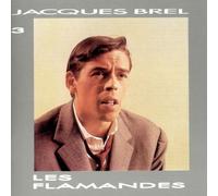 Les Flamandes by Jacques Brel