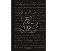 Les Fleurs du Mal: Edition de 1861 suivie des "pièces condamnées"