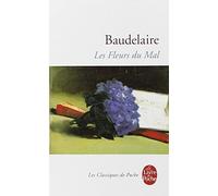 Les Fleurs Du Mal (Le Livre de Poche) (French Edition) by Baudelaire, Charles (1972) Mass Market Paperback