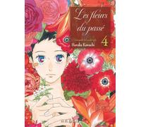 Les fleurs du passé - Tome 04: Natsuyuki rendez-vous