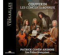Les Folies francoises; Patrick Cohen-Akenine - Couperin: Concerts Royaux
