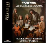 Les Folies francoises; Patrick Cohen-Akenine - Couperin: Concerts Royaux
