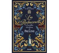 Les folles inventions de Pauline: Tome 1