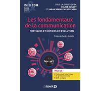Les fondamentaux de la communication: Pratiques et métiers en évolution