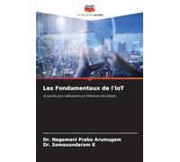 Les Fondamentaux de l'IoT: Un guide pour débutants sur l'Internet des Objets
