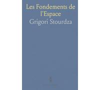 Les Fondements de l'Espace: Comprendre l'éther, la géométrie et la perception qui expliquent le monde visible