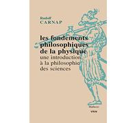 Les Fondements Philosophiques de la Physique. Une Introduction a la Philosophie Des Sciences (Mathesis)