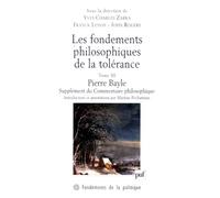 Les fondements philosophiques de la tolérance. Tome 3: Tome 3, Pierre Bayle, Supplément du Commentaire philosophique (1688)