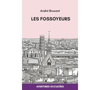 Les fossoyeurs: Mémoires d'un agent des Loups Cerviers (Aventures Occultées)