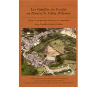 Les fouilles du Yaudet en Ploulec'h, Cotes-d'Armor, volume 3 : Le site: du quatrieme siecle apr. J.-C. a aujourd'hui