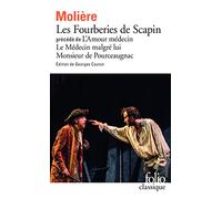 Les Fourberies De Scapin / L'Amour Medecin / Le Medecin Malgre Lui