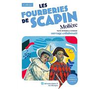 Les Fourberies de Scapin, Molière: Texte intégral et dossier pédagogique