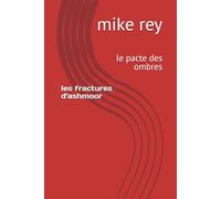 les fractures d'ashmoor: le pacte des ombres