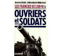 Les Français de l'an 40: Ouvriers et soldats (2)