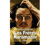 Les Frères Karamazov: Tome 1