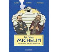 Les Frères Michelin, une aventure industrielle - Tome 1