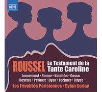 Les Frivolites Parisiennes - Albert Roussel: La Testament de la Tante Caroline (Aunt Caroline's Will)