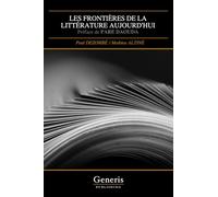 LES FRONTIÈRES DE LA LITTÉRATURE AUJOURD’HUI: Préface de PARE DAOUDA