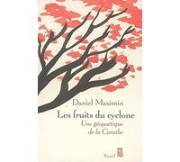 Les Fruits du cyclone: Une géopoétique de la Caraïbe