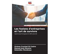 Les fusions d'entreprises et l'art de survivre: Aspects psychologiques et défis associés