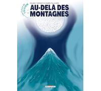 Les Futurs de Liu Cixin - Au-delà des montagnes (11)