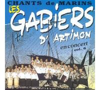 Les Gabiers D'Artimon - Chants De Marins Vol.6