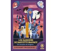 Les Gardiens de baguette magique : un ciel plein de dragons