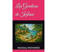 Les Gardiens de Kalani