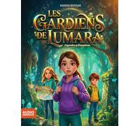 Les gardiens de Lumara: Légendes et Poussières