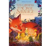 Les gardiens du monde sauvage, t. 2 : Un nouvel espoir: Les gardiens du monde sauvage, t. 2 : Un nouvel espoir