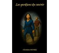 Les gardiens du savoir