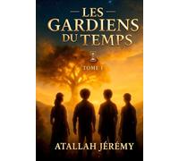 Les gardiens du temps