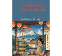 Les gâteaux de lune de Kitsuné: Conte moderne