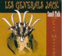 Les Generals Jack - Les Generals Jack - Small Talk Space Message
