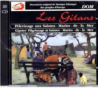 Les Gitans - Pèlerinage Aux Saintes-Maries-De-La-Mer