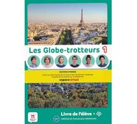 Les Globe-trotteurs 1 - Édition hybride - Livre de l’élève + audio MP3. A1.1: methode de francais