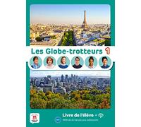 Les Globe-trotteurs 1 - Livre de l’élève + audio MP3. A1.1.: methode de français