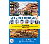 Les Globe-trotteurs 2 - Édition hybride - Livre de l’élève + audio MP3. A1: methode de francais