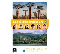 Les Globe-trotteurs 4: Cahier d'exercices avec ressources numériques