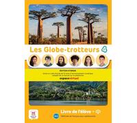 Les Globe-trotteurs 4 - Édition Hybride: Livre de l'élève avec ressources numériques