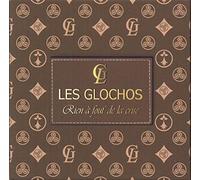 Les Glochos - Rien A Fout' De La Crise